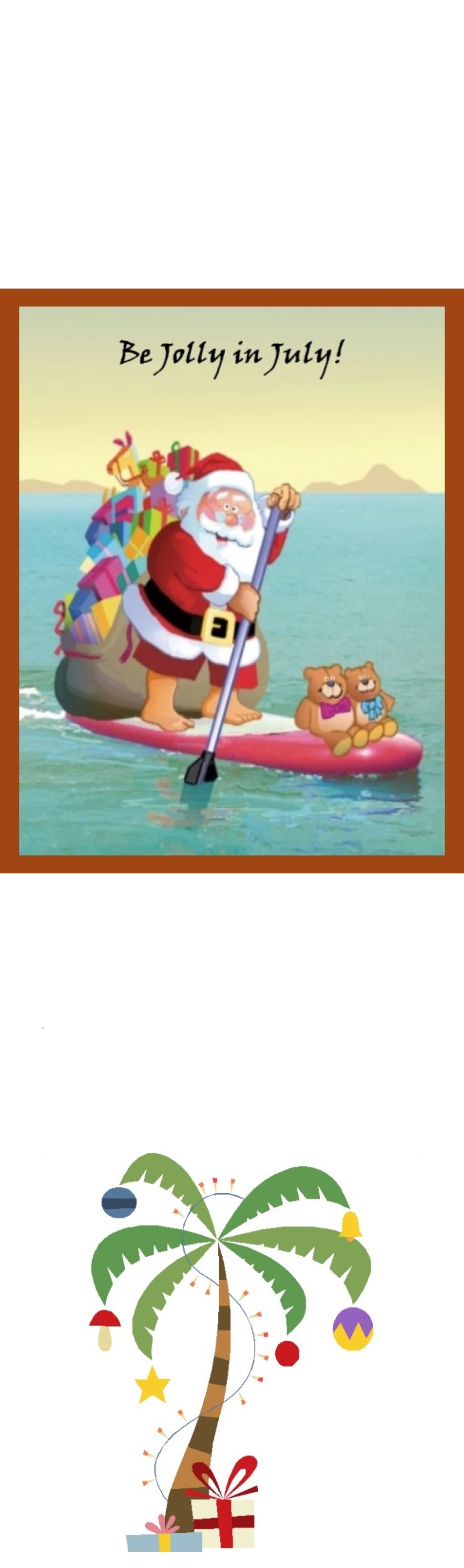 Be Jolly in July Santa